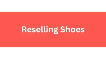 Reselling Shoes
