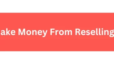 How to Make Money From Reselling Business
